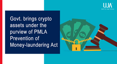 UJA - Govt. Brings Crypto Assets Under the Purview of PMLA