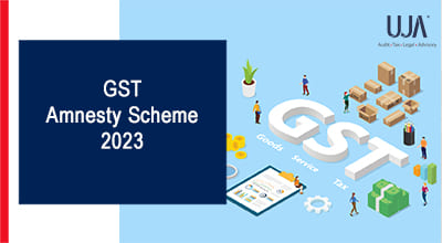 UJA | GST Amnestary scheme 2023